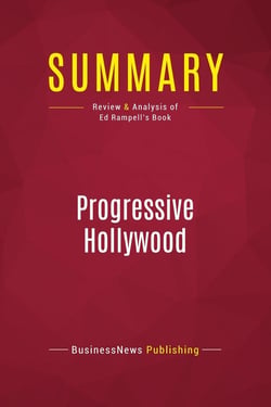 Summary: Progressive Hollywood : Review and Analysis of Ed Rampell's Book