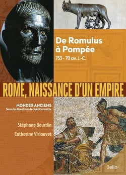Rome, naissance d’un empire