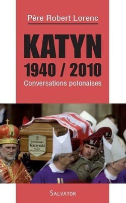Katyn 1940 / 2010 conversations polonaises