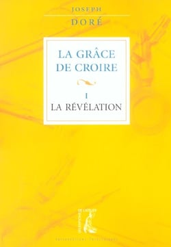 La grace de croire t1 - la revelation
