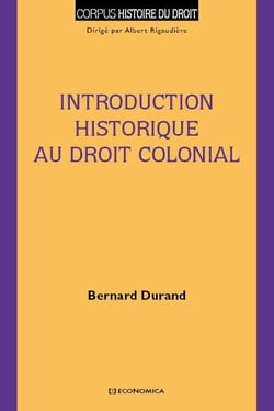 INTRODUCTION HISTORIQUE AU DROIT COLONIAL