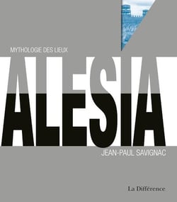 Alésia - mythologie des lieux
