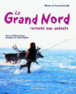 Le grand nord raconté aux enfants