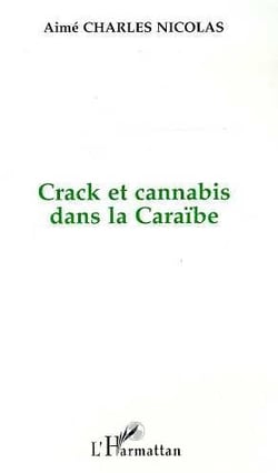 Crack et cannabis dans la Caraïbe