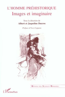L'homme préhistorique - images et imaginaire