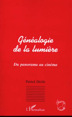 GENEALOGIE DE LA LUMIERE : Du panorama au cinéma