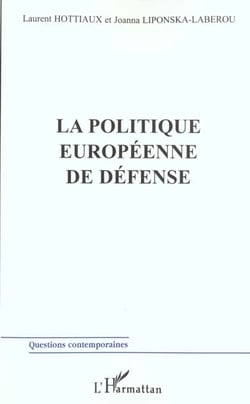 LA POLITIQUE EUROPÉENNE DE DÉFENSE