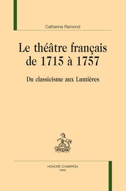 Le théâtre français de 1715 à 1757