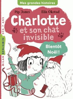 Charlotte et son chat invisible Tome 4 : bientôt Noël !