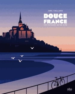 Douce france - ces paysages qu'on aime