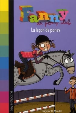 Fanny au poney-club Tome 3 : la leçon de poney