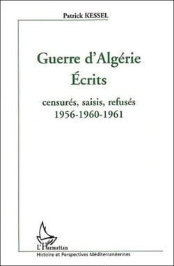 Guerre d'Algérie - écrits - censurés, saisis, refusés - 1956 - 1960 - 1961