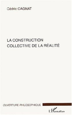 La construction collective de la realite