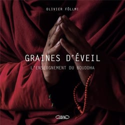 Graines d'éveil - l'enseignement de Bouddha