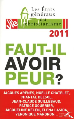 Faut-il avoir peur ?
