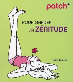 Pour garder sa zénitude