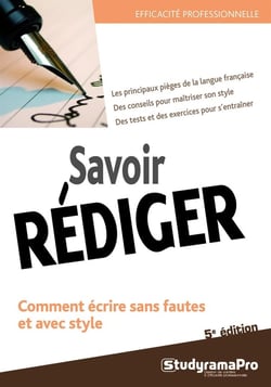 Efficacité professionnelle : savoir rédiger (5e édition)