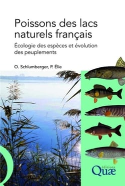 Poissons des lacs naturels français - écologie des espèces et évolution des peuplements