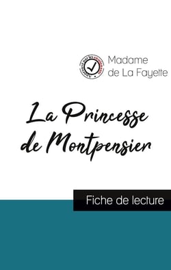 La princesse de Montpensier de madame de la Fayette - fiche de lecture