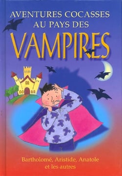 Aventures cocasses au pays des vampires