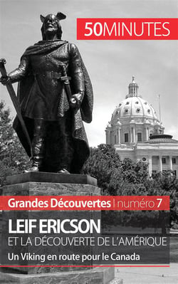 Leif Ericson et la découverte de l'Amérique : un viking en route pour le Canada