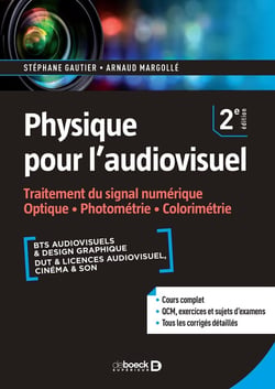 Physique pour l'audiovisuel (2e édition)