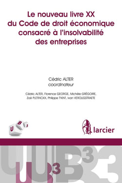 Le nouveau livre XX du code de droit économique consacré à l'insolvabilité des entreprises