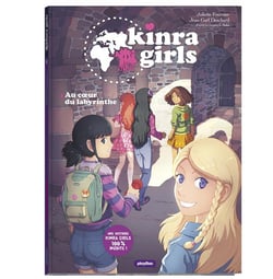 KINRA GIRLS - BD - AU COEUR DU LABYRINTHE - TOME 2