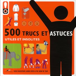500 trucs et astuces utiles et insolites
