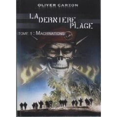 La dernière plage Tome 1 - machinations