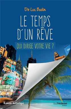 Le temps d'un rêve - qui dirige votre vie ?