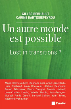 Un autre monde est possible - lost in transitions ?