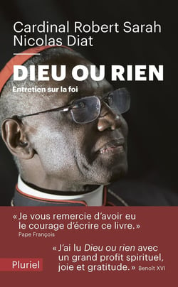 Dieu ou rien - entretien sur la foi