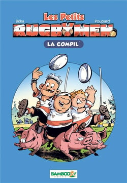 Les petits rugbymen - la compil t.1