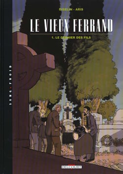 Le vieux ferrand Tome 1 - le dernier fils