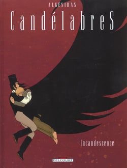 Candelabres Tome 3 - incandescence