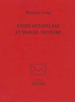Entre Octavio Paz et Marcel Duchamp