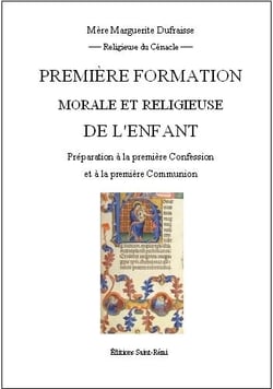 Premiere formation morale et religieuse de l'enfant