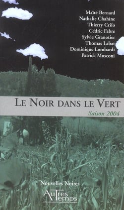 Le noir dans le vert - saison 2004