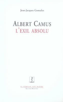 Albert camus, l'exil absolu