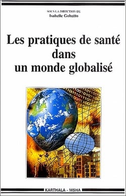 Les pratiques de santé dans un monde globalisé