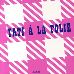 Tati à la folie