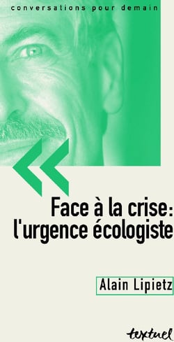 Face à la crise : l'urgence écologiste