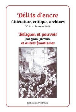 Délits d'encre n.32 : religion et pouvoir et autres fanatismes (édition 2021)