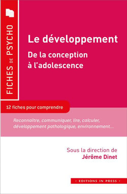 Le développement : de la conception à l'adolescence - 12 fiches pour comprendre le concept