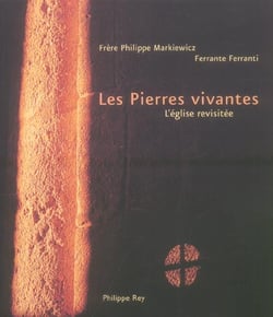 Les pierres vivantes - l'église revisitée