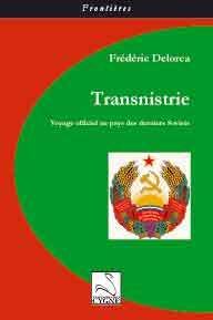 Transnistrie - voyage officiel au pays des derniers soviets