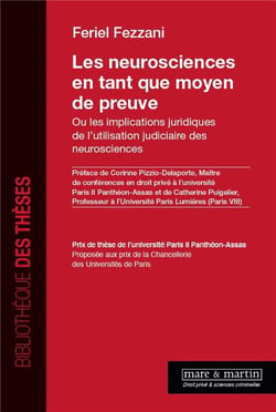 Les neurosciences en tant que moyen de preuve : ou les implications juridiques de l'utilisation judiciaire