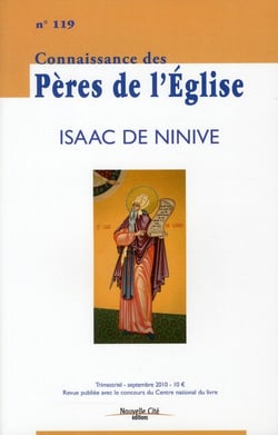 Connaissance des Pères de l'Eglise n.119 : Isaac de Ninive
