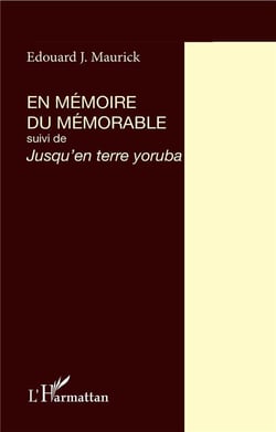 En mémoire du mémorable - jusqu'en terre yoruba